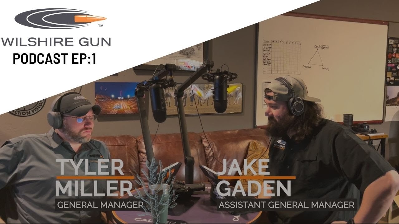 Wilshire Gun Podcast EP 1