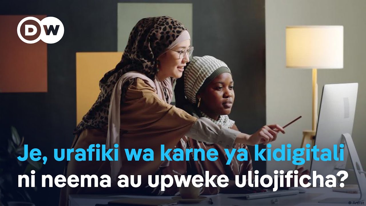 Urafiki katika ulimwengu wa kidigitali | DW Kiswahili