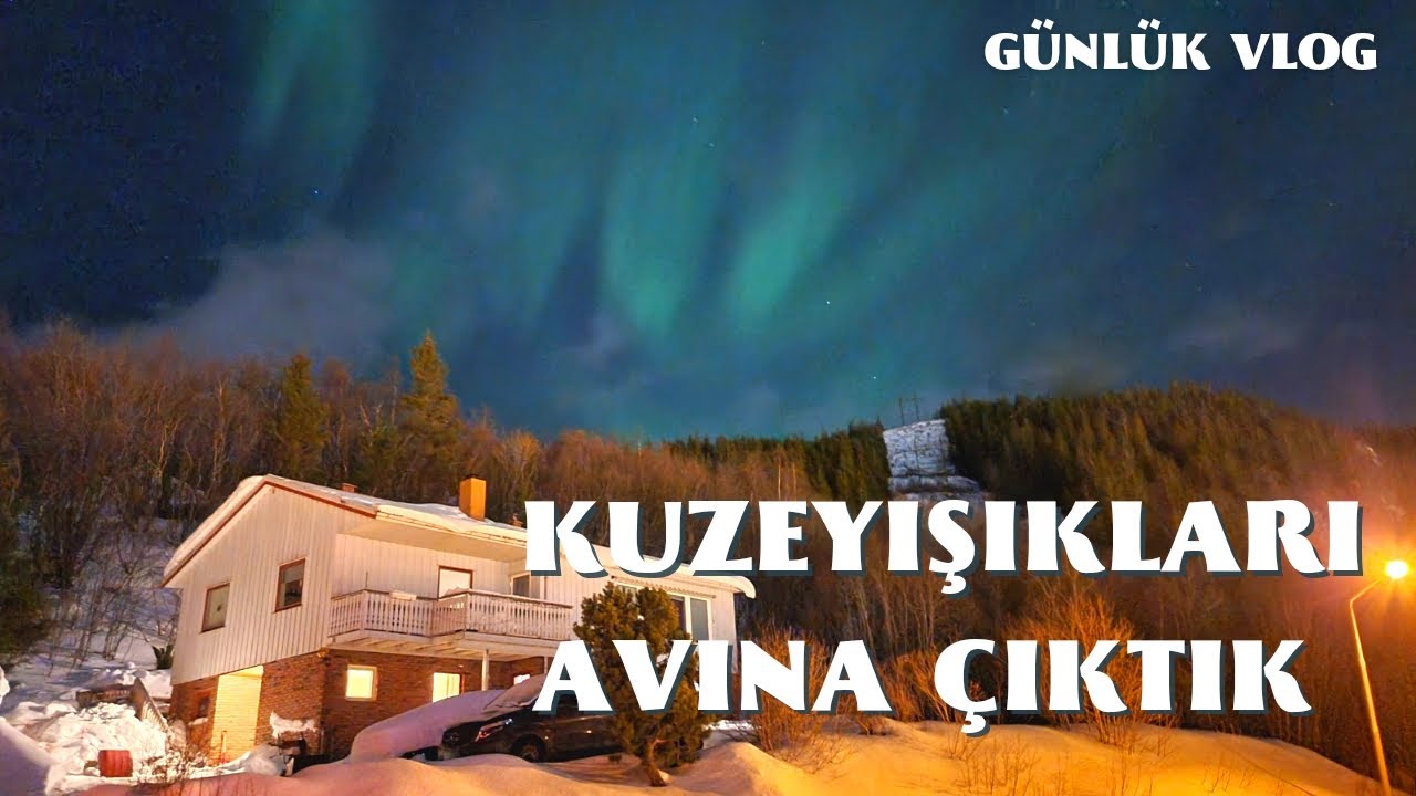 KUZEYIŞIKLARI AVINA CIKTIK|GÖÇMENLER İÇİN AKTİVİTELER |NORVEÇ'TE YAŞAM #norveç #norway#günlükvlog#36