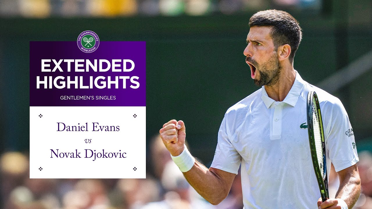 Simply too good! | Daniel Evans vs Novak Djokovic | Extended Highlights | Wimbledon 2025