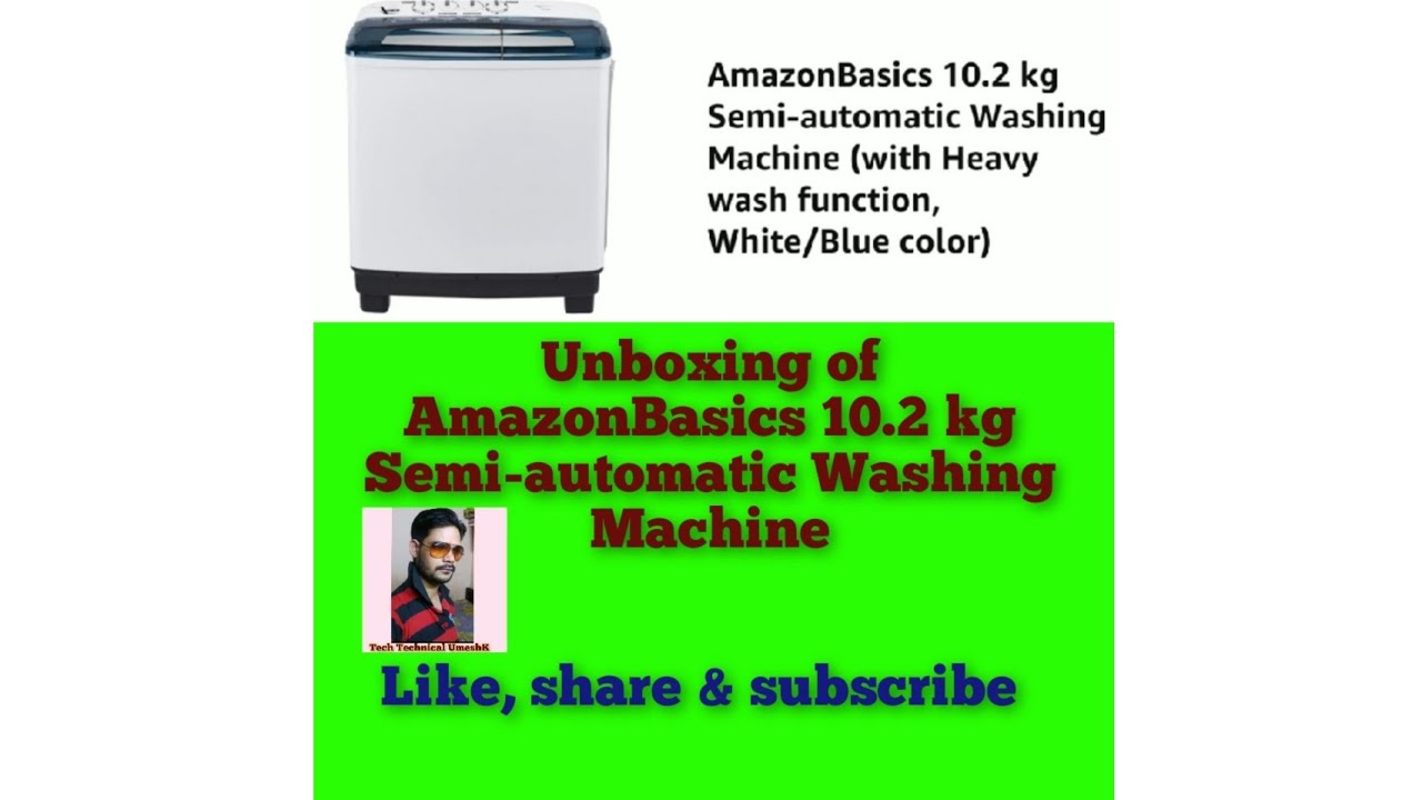 Unboxing of AmazonBasics 10.2 kg Semi-automatic Washing Machine