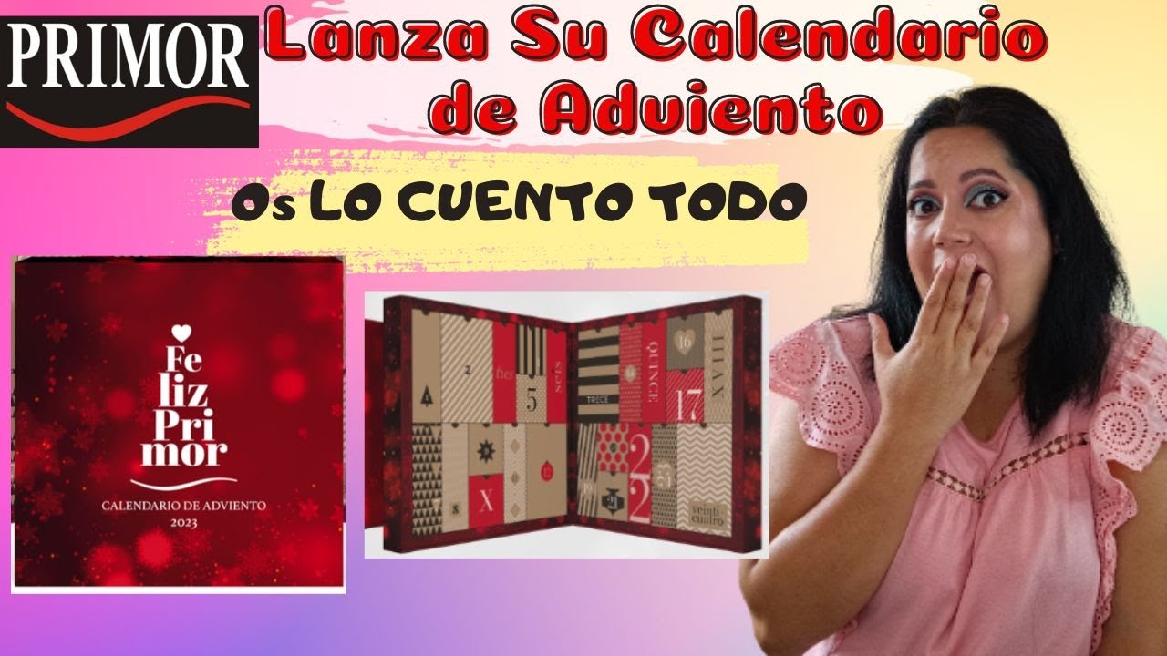 Primor Lanza su Calendario de adviento 2023 , 24 Productos de maquillaje, cosmetica, parafarmacia