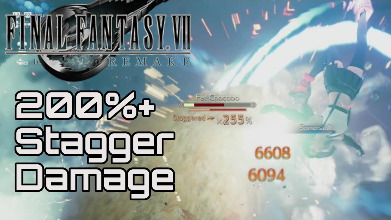 Raise Stagger above 200% Guide. FINAL FANTASY VII Reamke
