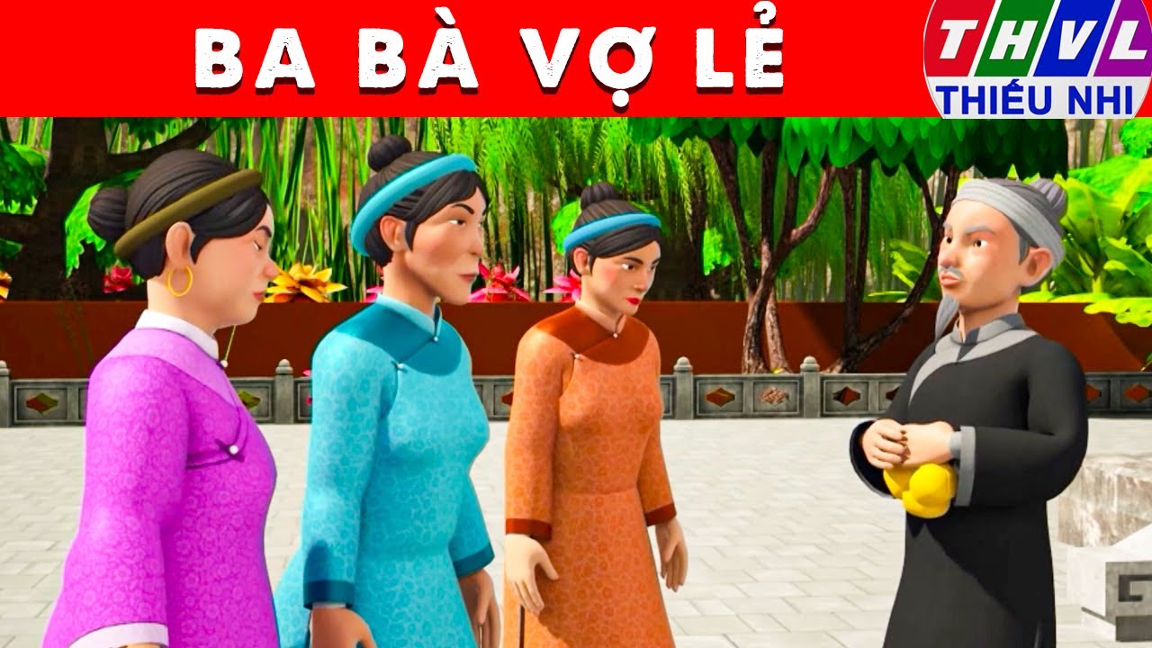 BA BÀ VỢ LẺ - Thế giới truyện cổ tích 3D Việt Nam 2025 - Phim hoạt hình 3D mới - Sự Tích Việt
