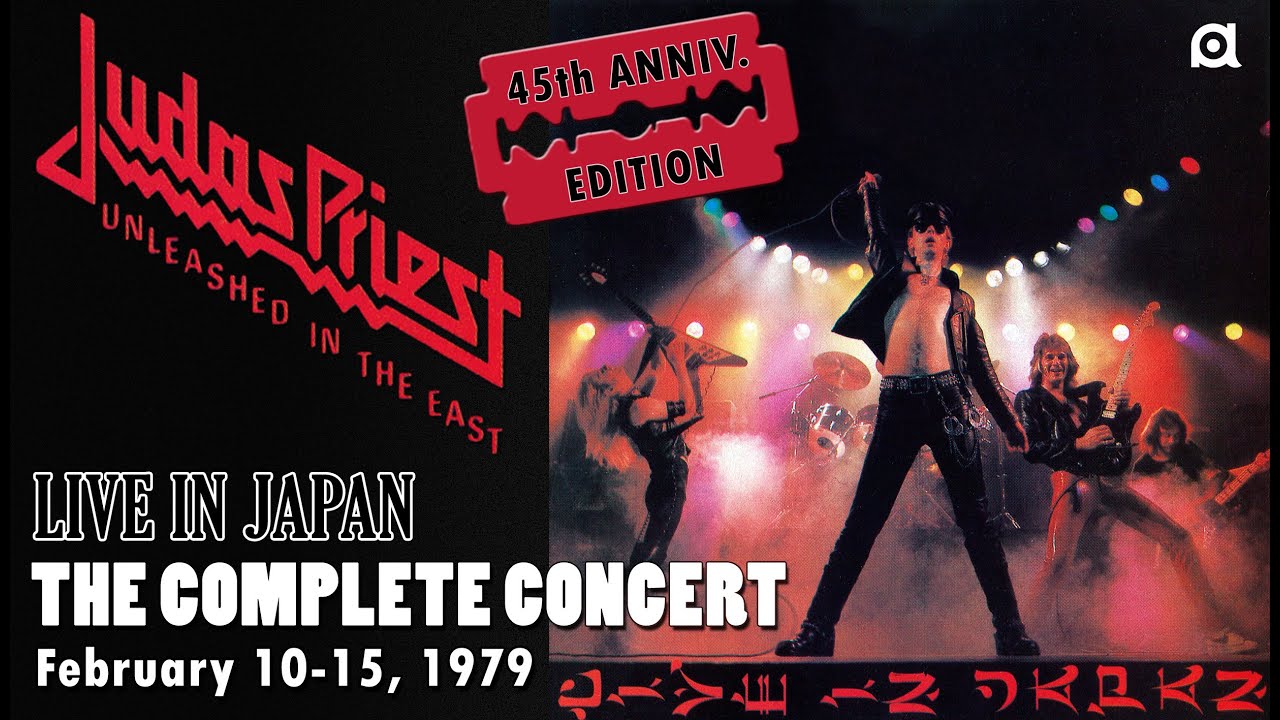 Judas Priest - Unleashed In The East [The Complete Concert: 45th Anniversary Edition]
