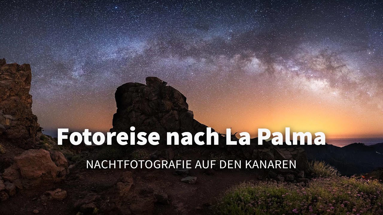 La Palma fotografieren - Fotoreise auf die Kanaren