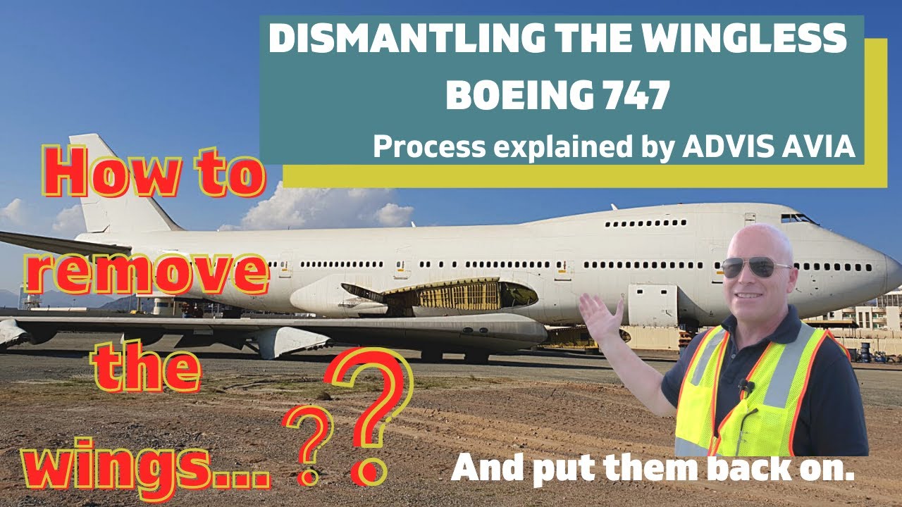 HOW TO REMOVE THE WINGS OF A BOEING 747 | ADVIS GROUP - AVIA