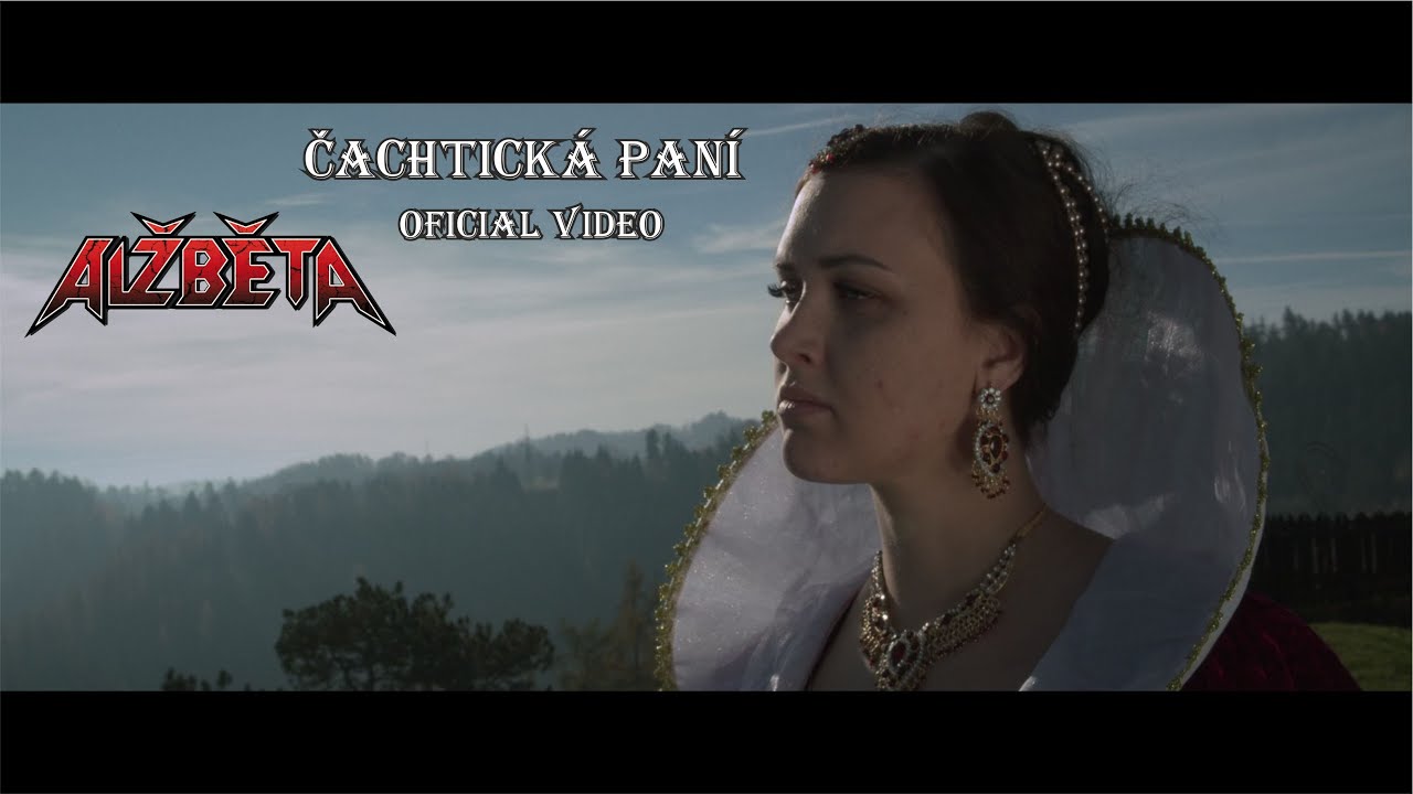 Alžběta - Čachtická paní (official video)