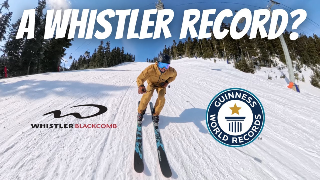 100,000 Vertical Feet in One Day? (Whistler Blackcomb Record Attempt)