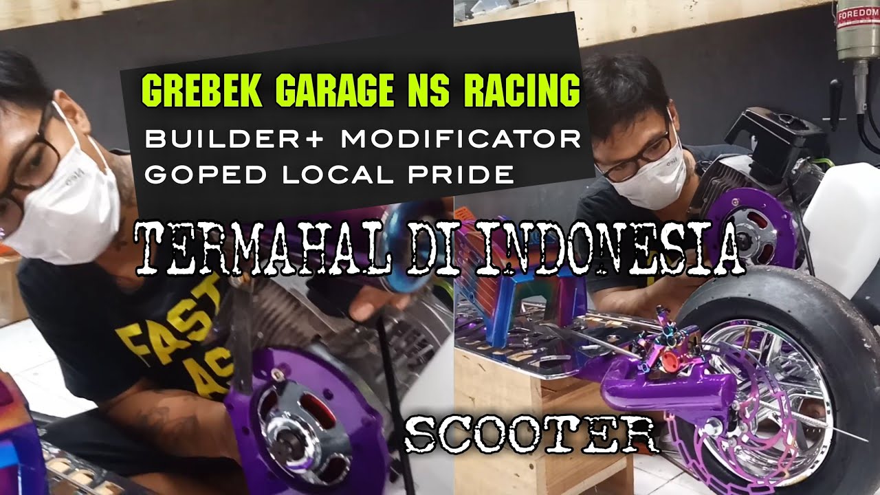 GREBEK GARAGE NS RACING BUILDER GOPED TERMAHAL DI INDONESIA | SCOOTER ENGINE 2STROKE