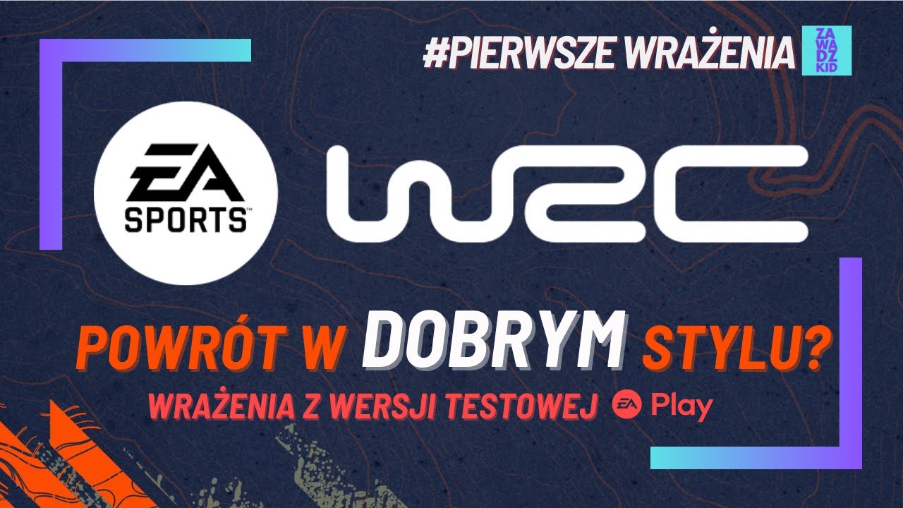 EA SPORTS WRC -  pierwsze wrażenia | Powrót w dobrym stylu?