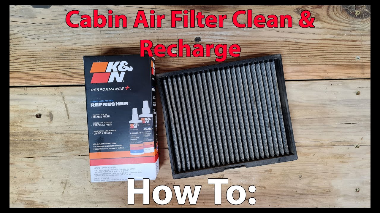 Clean and Recharge K&N Cabin air filter
