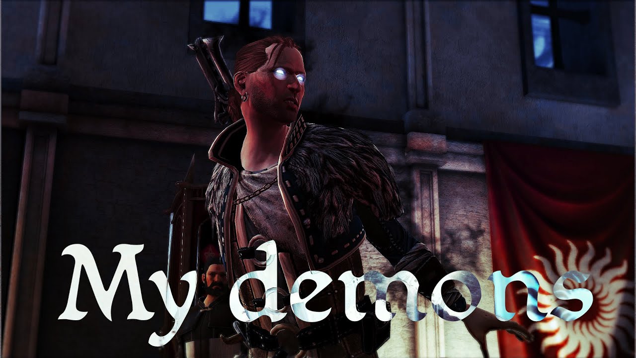 Dragon Age GMV || Anders x Hawke || My Demons
