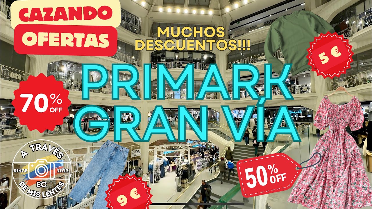 ¡Cazando Ofertas! - Primark Gran Vía Madrid - Increíbles precios!