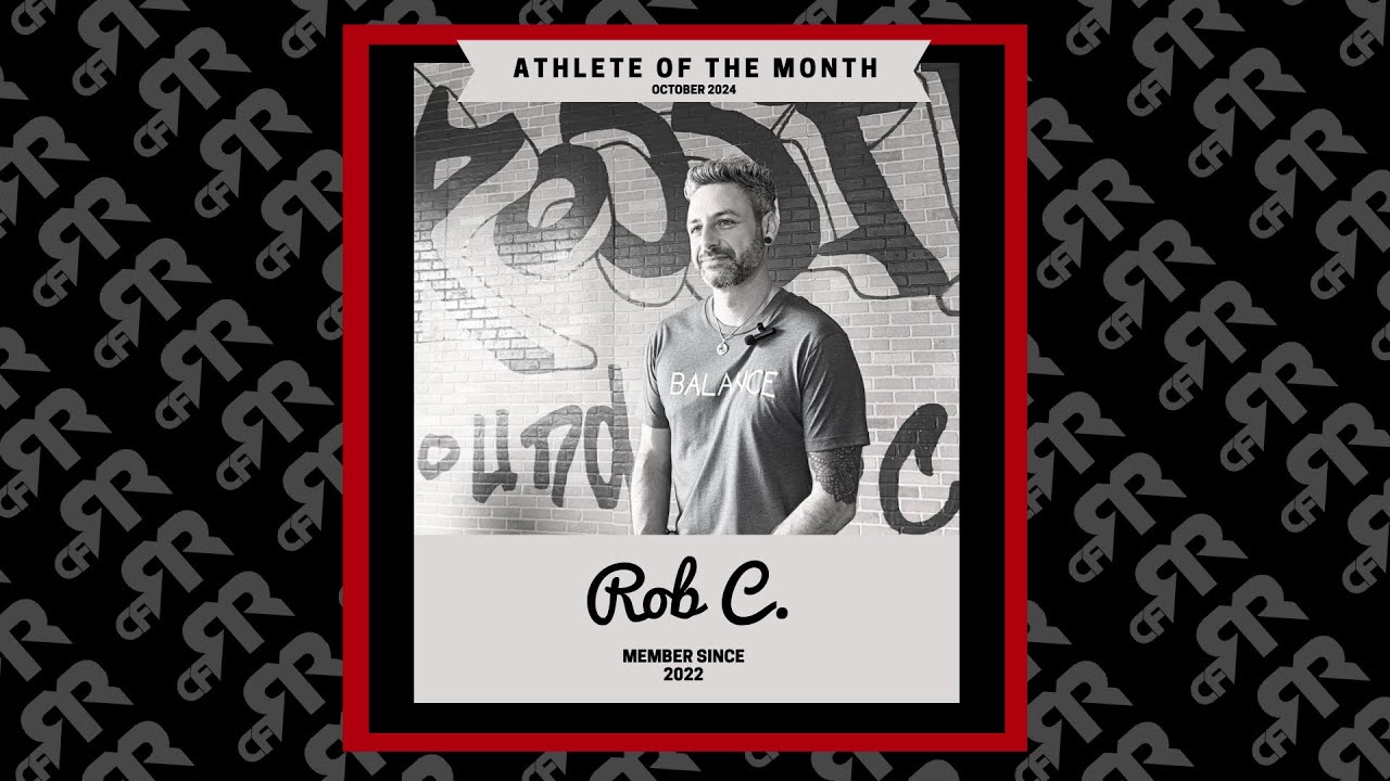 October Athlete of the Month - Rob C.