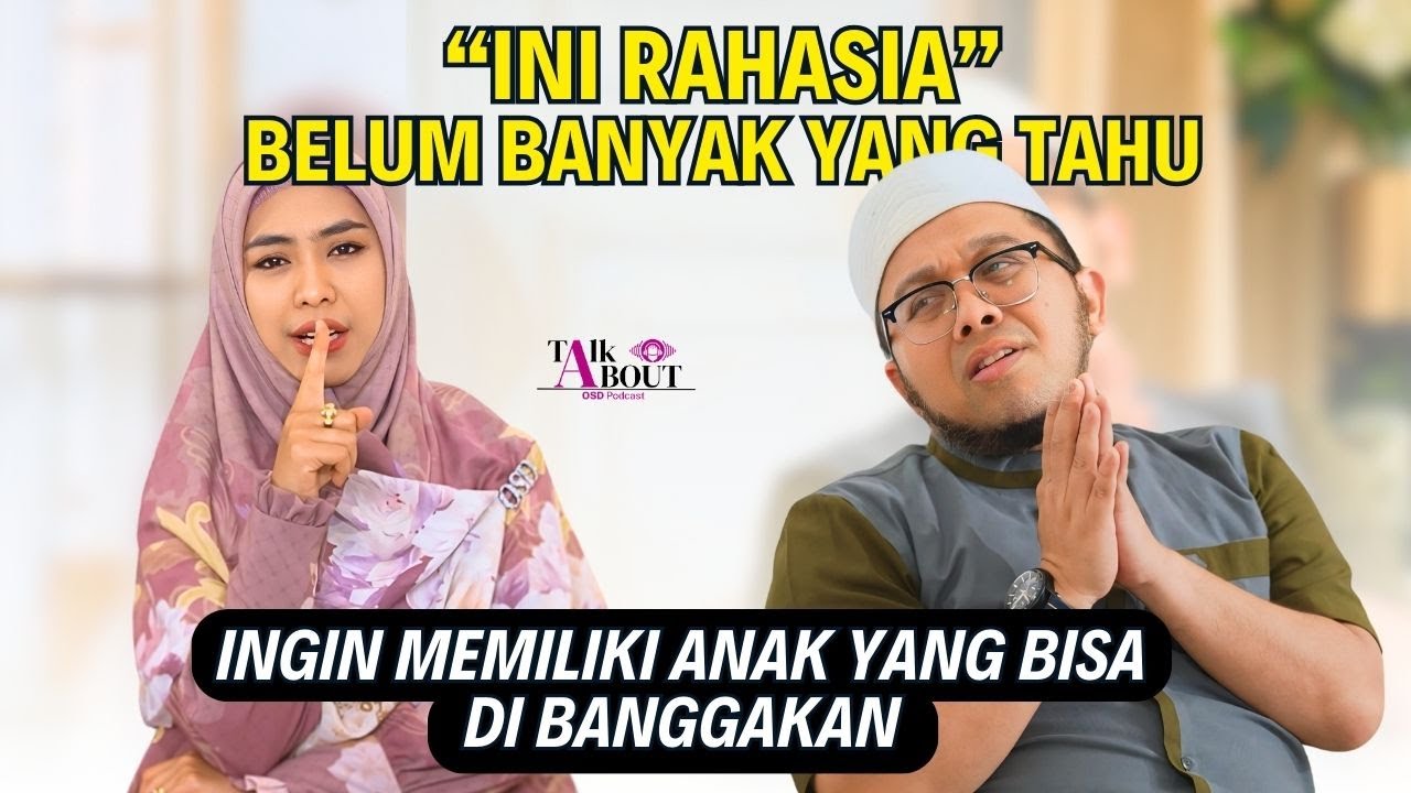 PENTING!! RAHASIA PUNYA ANAK YANG BISA DI BANGGAKAN | USTADZ BENDRI JAISYURRAHMAN #TALKABOUT