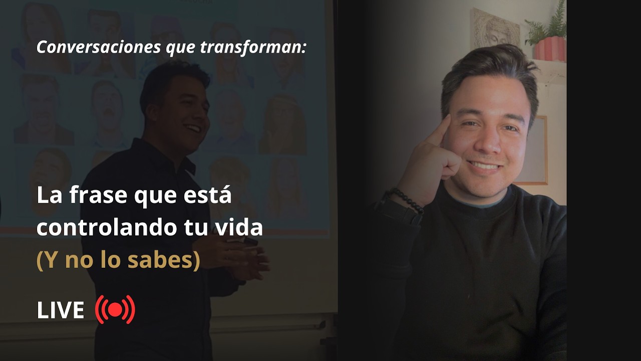 La frase que está CONTROLANDO TU VIDA (y no lo sabes) | Carlos Samaniego.