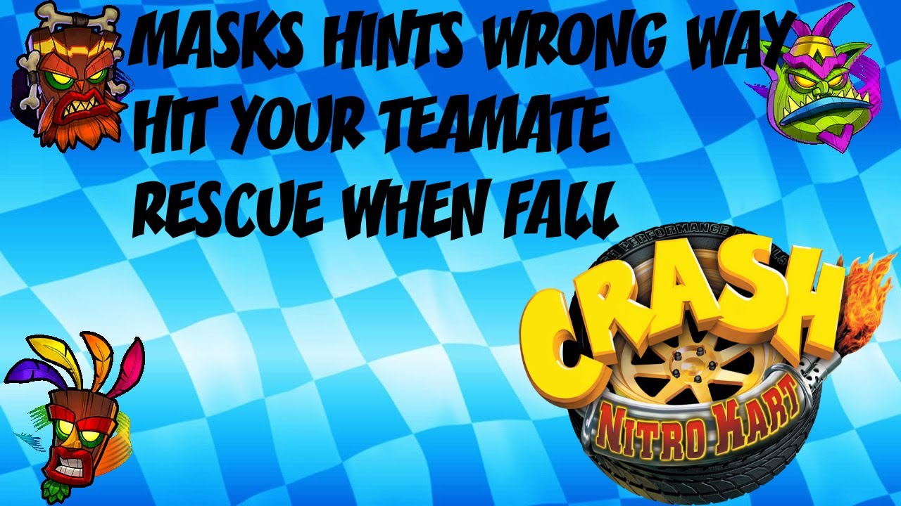 Crash Team Racing Nitro Fueled Aku Aku Uka Uka & Velo Hints by Wrong Way Rescue attack your teamate