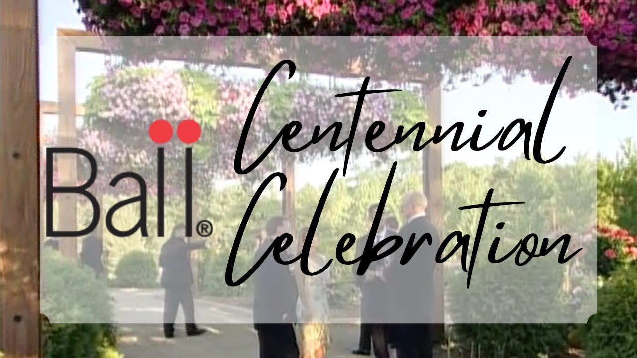 Ball Horticulture | Centennial Celebration