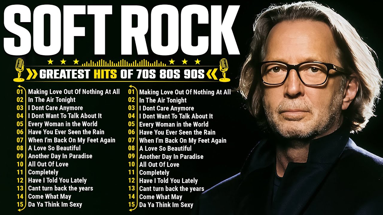 Eric Clapton, Phil Collins, Rod Stewart, AirSupply | Best Soft Rock Music Of The 70s 80s 90s ⭐