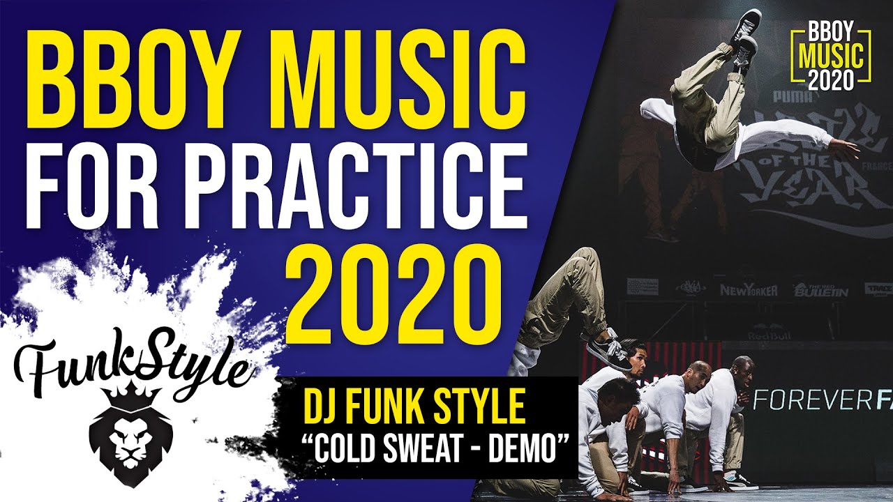 Bboy Music 2020  // DJ Funkstyle - Cold Sweat (Demo)