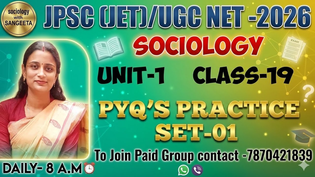 Jharkhand Eligibility Test 2026 SOCIOLOGY (JET)/UGC NET SOCIOLOGY PYQ’S PRACTICE SET-01 