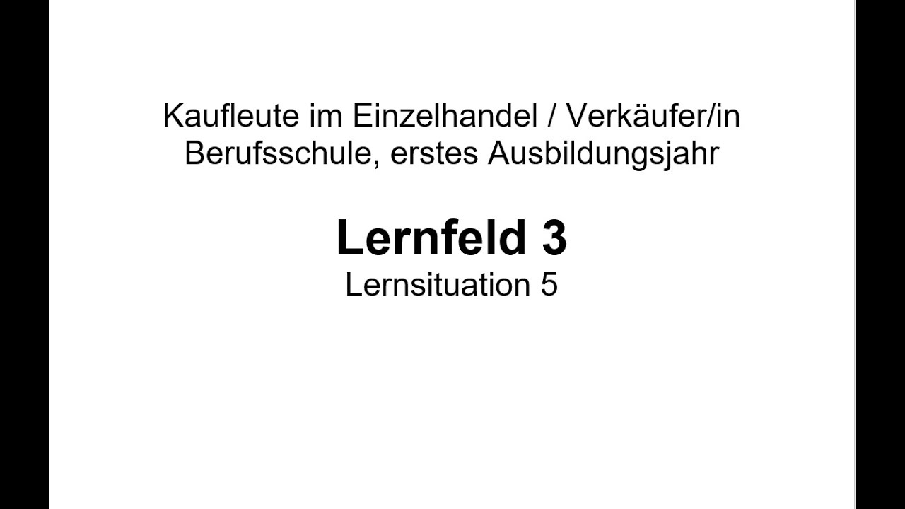 Lernfeld 3, Lernsituation 5