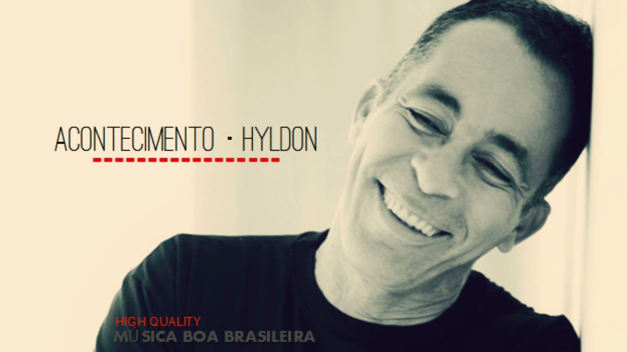Acontecimento &middot; Hyldon [HQ]