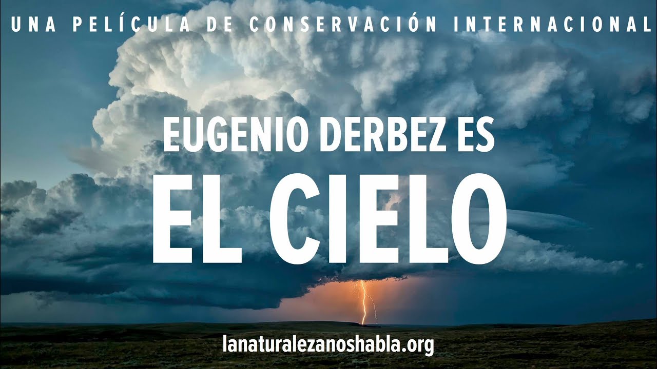 La Naturaleza Nos Habla | Eugenio Derbez es el Cielo