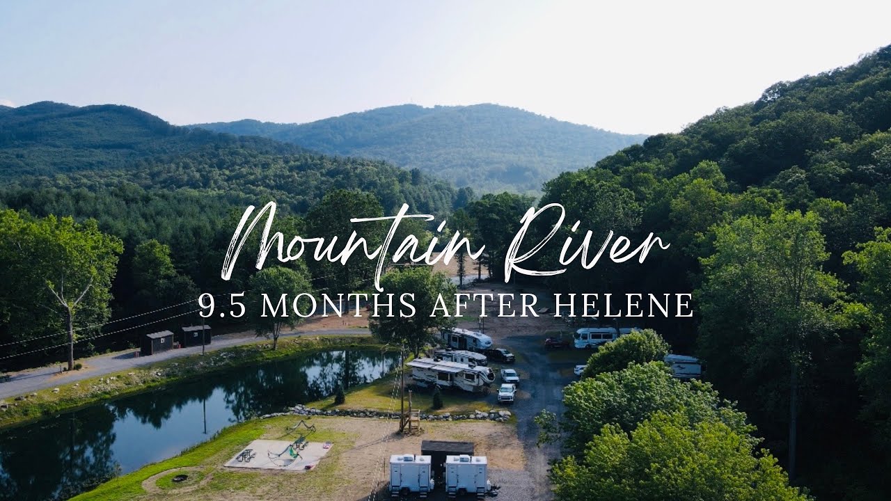 Mountain River Family Campground | 9.5 Months After Hurricane Helene | Aerial Update
