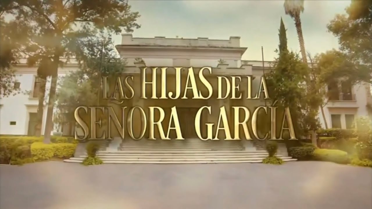 Las Hijas de la Se&ntilde;ora Garc&iacute;a - Entrada Oficial | Cueste lo que Cueste - Gloria Trevi
