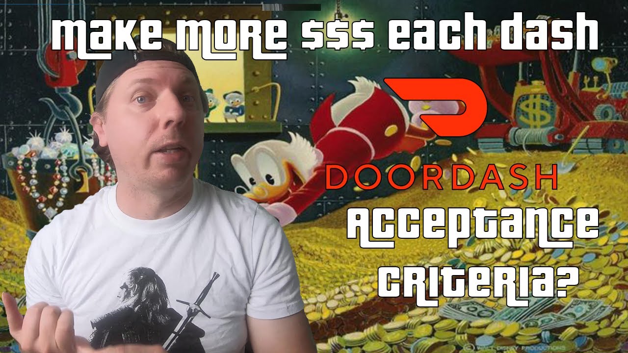 How to Make More on Door Dash - Build your Acceptance Criteria!