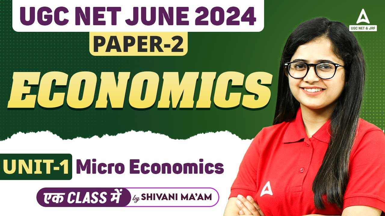 UGC NET Economics Unit 1 | Micro Economics By Shivani Ma'am