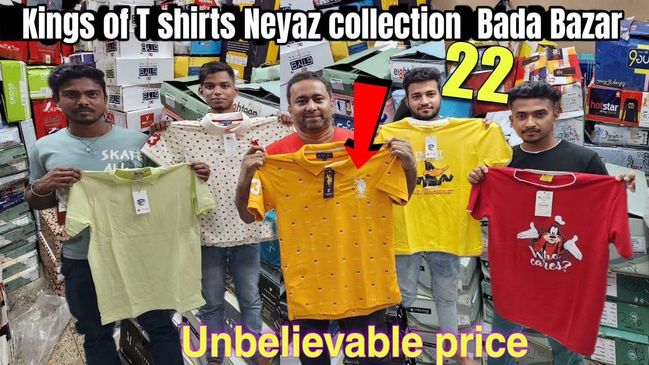 Kings of T shirts Neyaz collection  Bada Bazar(Kolkata)🔥🔥