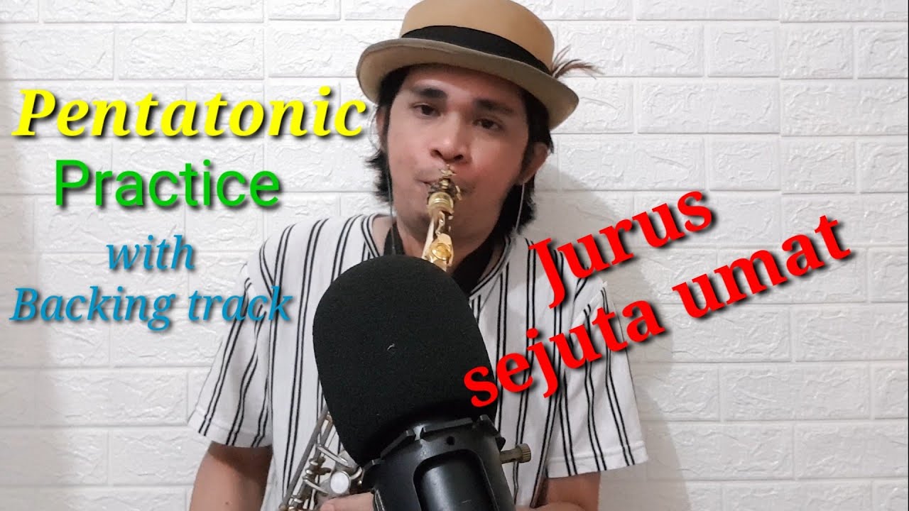 Cara melatih PENTATONIC di Saxophone