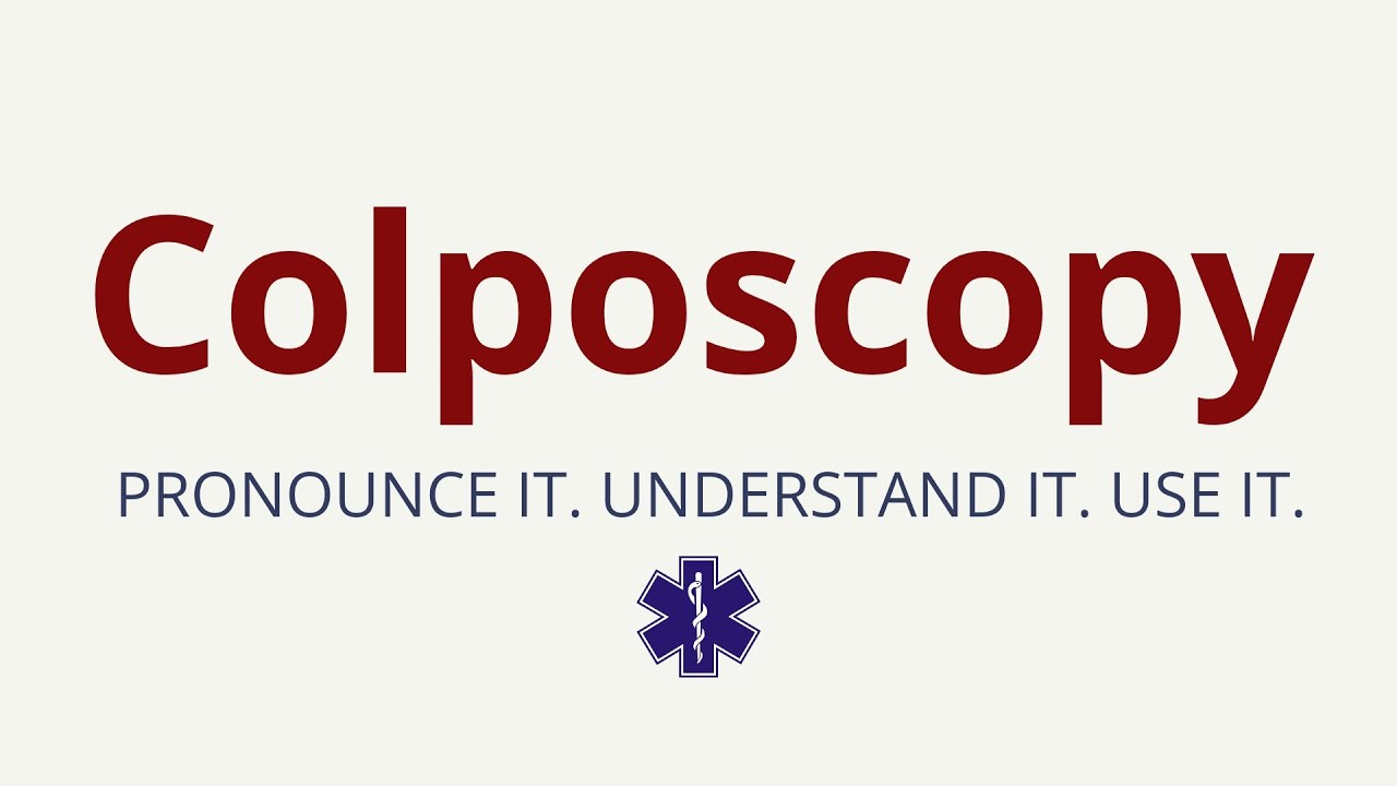 How to Pronounce Colposcopy | Colposcopy Pronunciation | Medical Terms