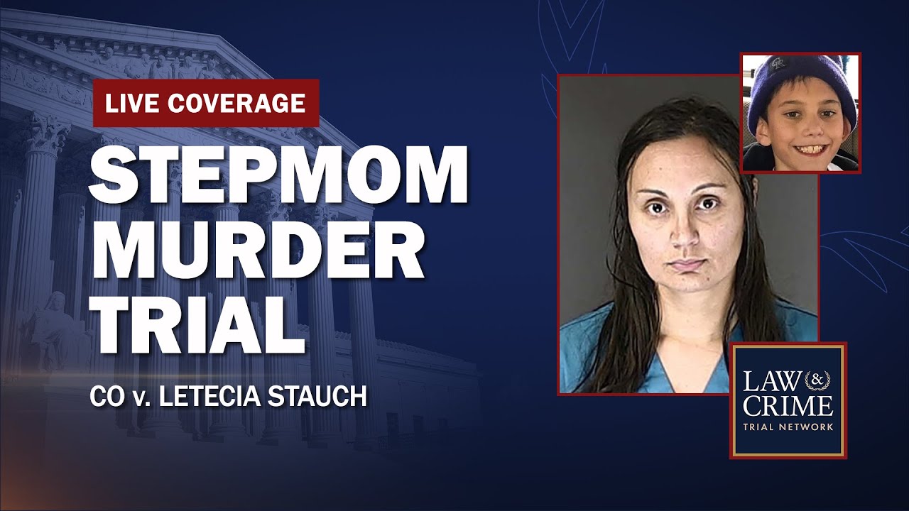 WATCH LIVE: Stepmom Murder Trial — CO v. Letecia Stauch — Day Seven