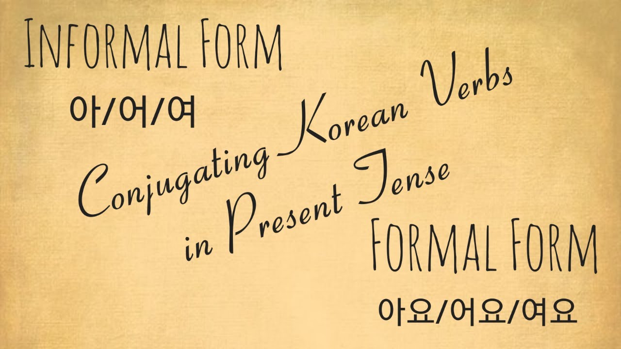 [PART 2] HOW TO CONJUGATE KOREAN VERB/ADJECTIVE IN PRESENT TENSE? | INFORMAL AND FORMAL FORM
