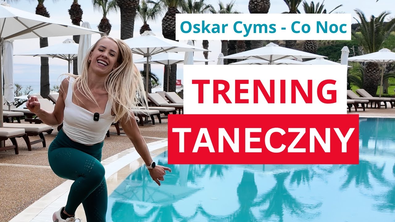 EKSPRESOWY TRENING TANECZNY | Oskar Cyms - Co noc ! | Tańcz, spalaj i baw się jak na imprezie