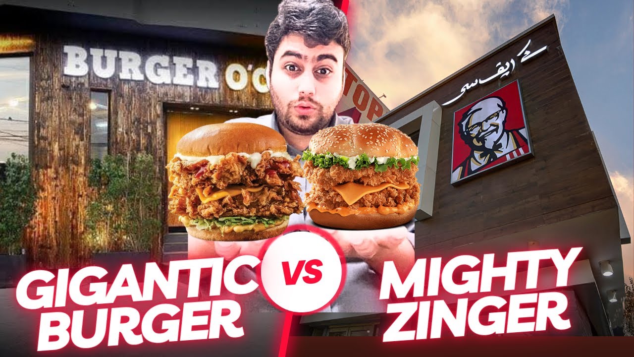 Gigantic Burger Vs Mighty Zinger || Burger O Clock Vs KFC || Competition