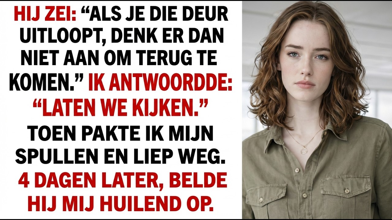 Hij zei: “Mijn zus trekt die dag voorgoed in.” En ik zou ervoor betalen...