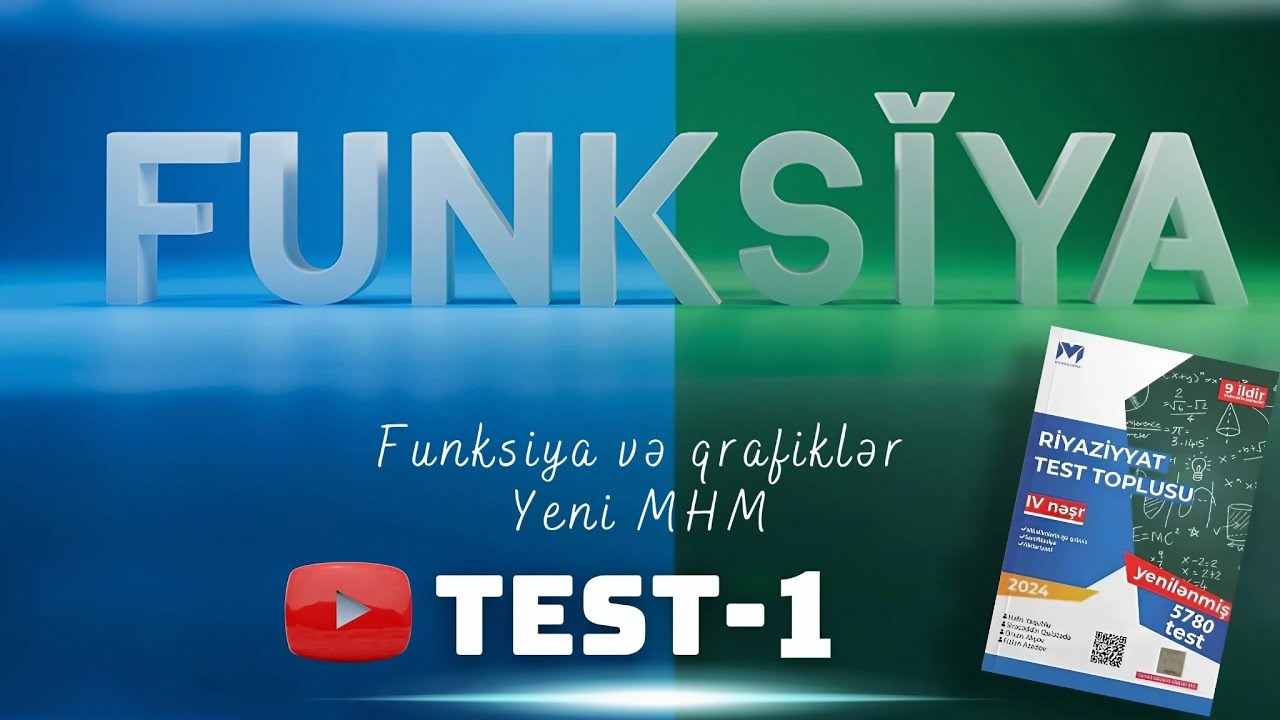 FUNKSİYALAR VƏ QRAFİKLƏR I TEST -1 MHM yeni test bank 2024ICavid Rüstəmzadə