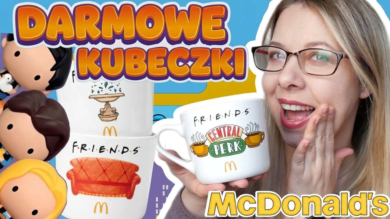 DARMOWE KUBECZKI z McDonald's FRIENDS #happymeal #mcdonalds #friends