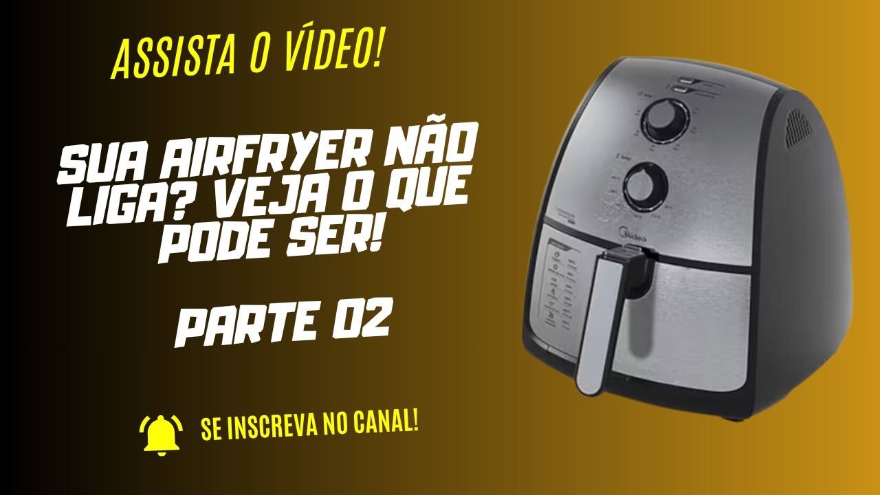 Sua airfryer não liga? Veja o que pode ser!!!🤔🤔🤔 Se inscreva!