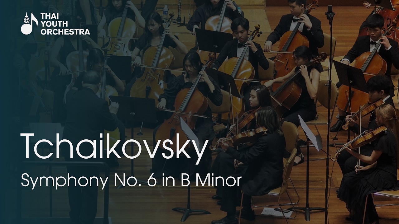 Tchaikovsky: Symphony No. 6 in B minor, Op. 74, Mvt.3-4 - Thai Youth Orchestra