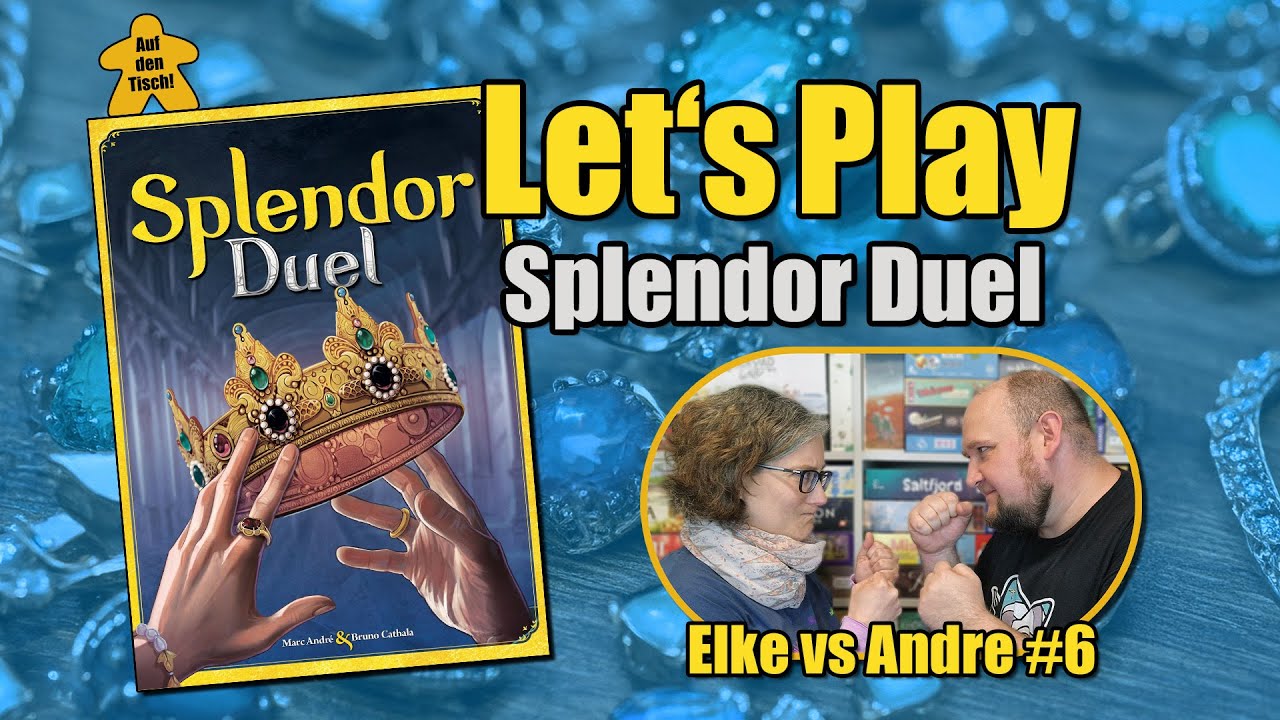 Let's Play 🎲 Splendor Duel | Elke vs Andre #6 | Auf den Tisch!