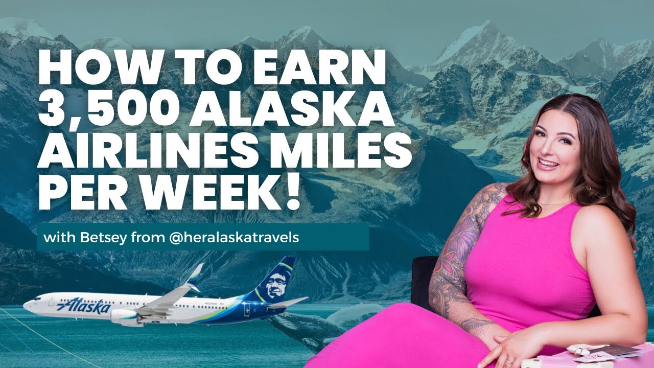 Быстрое зарабатывание баллов Alaska Airlines с Бетси из @heralaskatravels | Эпизод 181