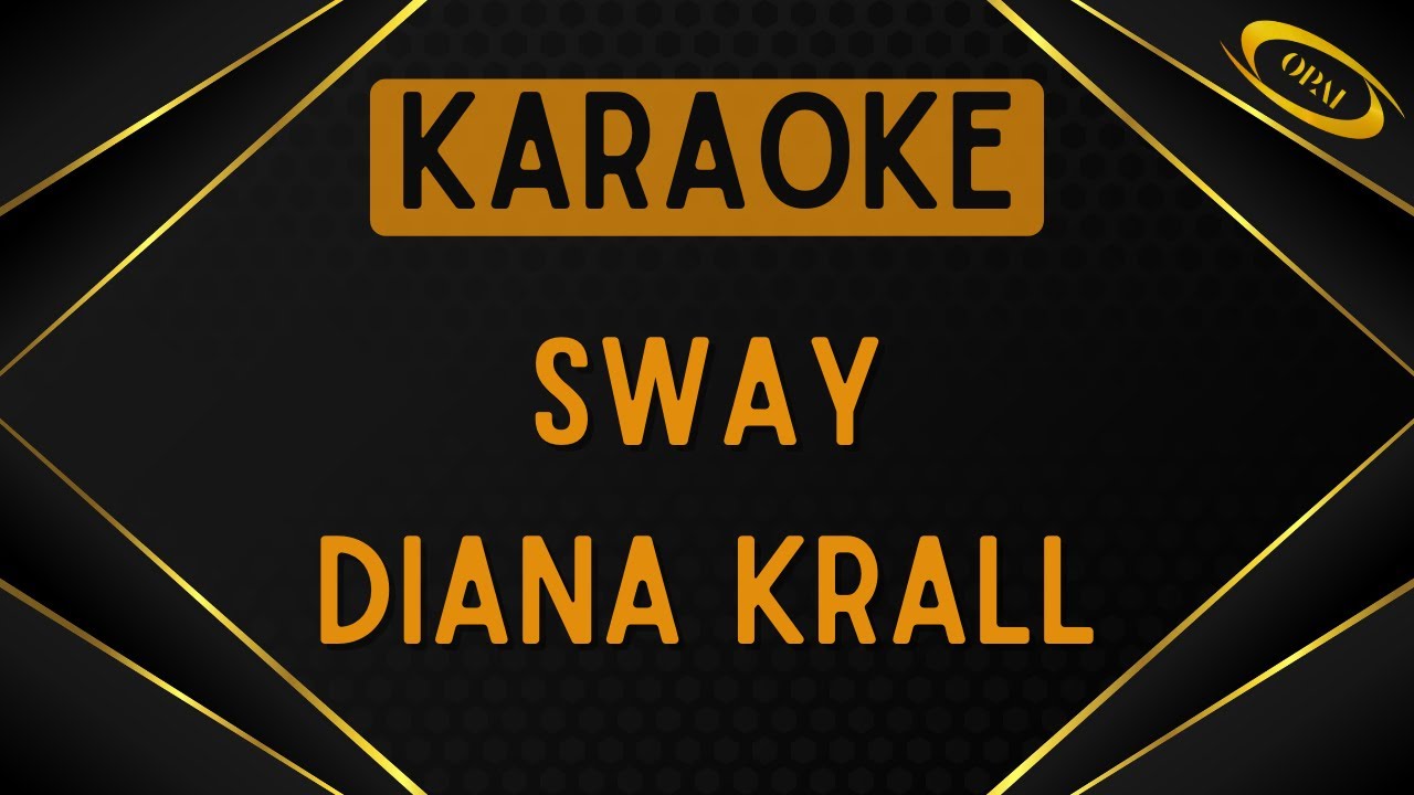Diana Krall - Sway [Karaoke]