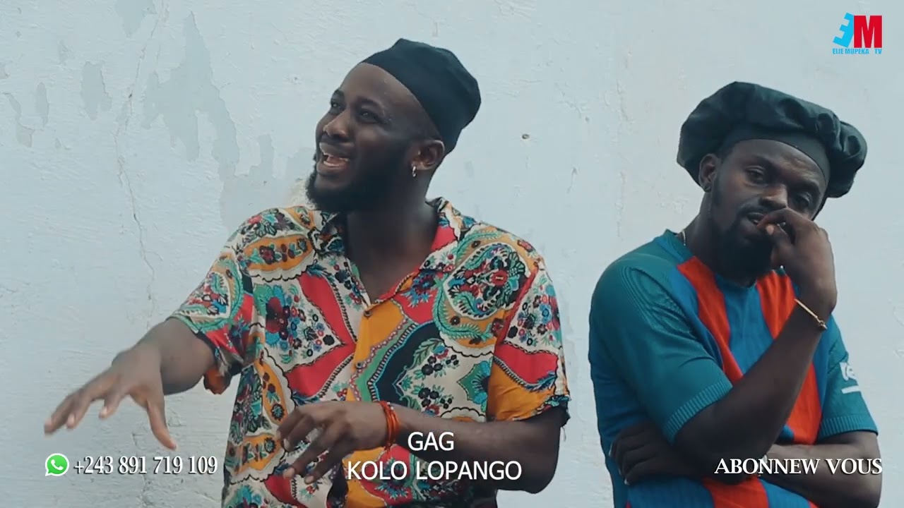 NOUVEAU GAG/KOLO LOPANGU/PA LIYA/CHARLY/BG/ELIE/EVINDA/SOSO