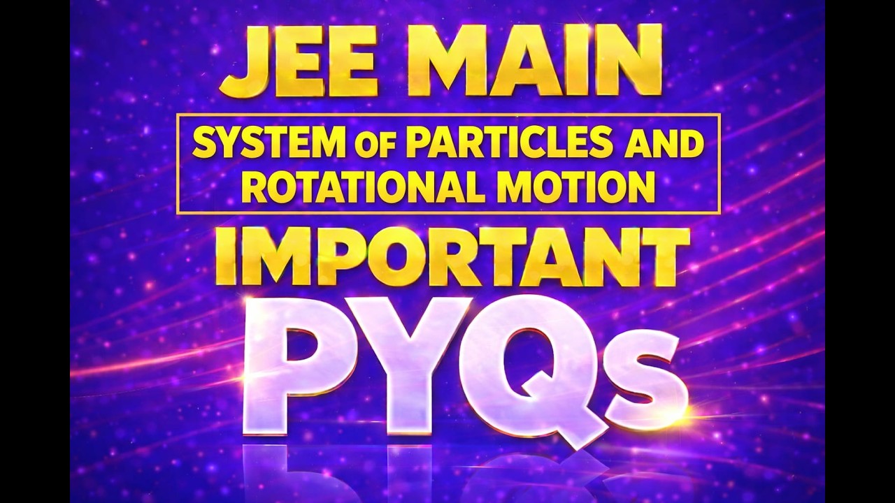 JEE MAIN CHAPTERWISE IMPORTANT PYQs | PHYSICS DHYANAM
